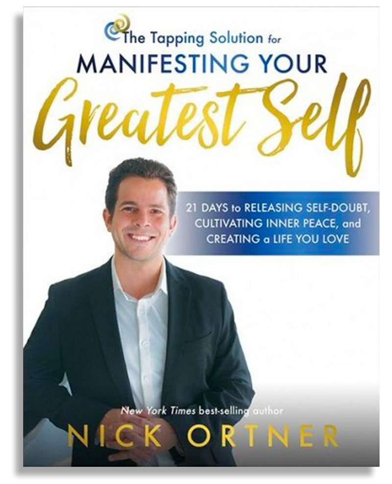 Manifesting your Greatest Self, by Nick Ortner